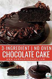 Maybe you would like to learn more about one of these? No Oven Chocolate Cake 3 Ingredients Yummy Kitchen