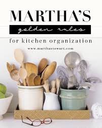 Martha S Top Kitchen Organizing Tips Kitchen Utensil Organization Martha Stewart Kitchen Kitchen Organization