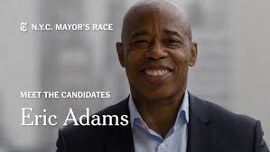 + endorsement from the amalgamated transit union in the bronx on may 7. Borough President Of Brooklyn Eric Adams Runs For New York City Mayor