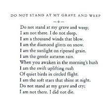 I Am Not Here I Did Not Die Words Inspirational Quotes Poems Beautiful