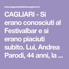 Nel 1999 il primo volo oltreoceano, in canada, dove registra. Cagliari Si Erano Conosciuti Al Festivalbar E Si Erano Piaciuti Subito Lui Andrea Parodi 44 Anni La Voce Dei Tazenda Lei Val Valentino Festa Matrimonio