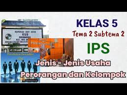 Berdasarkan kliping yang kamu buat bersama kelompokmu, isilah jenis usaha perseorangan dan kelompok pada kolom berikut. Jenis Jenis Usaha Yang Dikelola Secara Perorangan Dan Kelompok Youtube