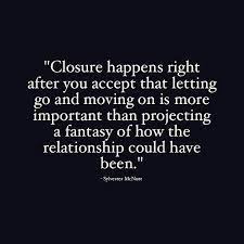 Quotes About Not Getting Closure 20 Quotes