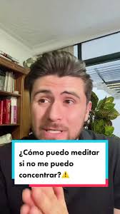 Cómo meditar si no te puedes concentrar