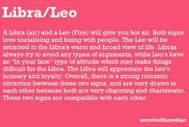 Libra Leo 3 I Think Im A Little More In Your Face Than