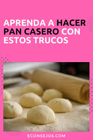 Como Hacer Pan Casero Receta Paso A Paso Para Principiantes Pan Casero Como Hacer Pan Casero Pan Casero Receta