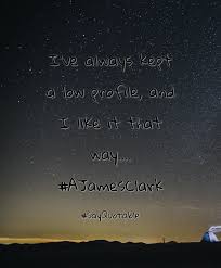 Quotes About I Ve Always Kept A Low Profile And I Like It That Way Ajamesclark With Images Backgro Good Life Quotes Life Quotes Inspirational Quotes Dp