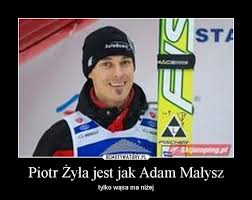 Piotr żyła jest nieustanną inspiracją dla internautów, z których wielu wprost go uwielbia. Piotr Zyla Jest Jak Adam Malysz Demotywatory Pl