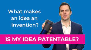 Can I Patent My Idea? Is My Idea Patentable? (Everything You Need To Know)  - Youtube