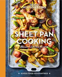 Whether you are a novice or an experienced cook, there is a recipe to su. Good Housekeeping Sheet Pan Cooking 70 Easy Recipes Volume 13 Good Food Guaranteed Good Housekeeping Westmoreland Susan Good Housekeeping 9781618372451 Amazon Com Books