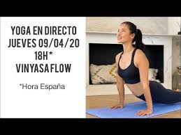 Yoga En Casa En Directo Vinyasa Flow 09 04 20 Youtube En 2020 Yoga Avanzado Yoga En Casa Ejercicios De Yoga