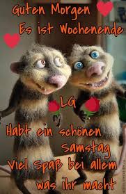 Samstags Grüße Sprüche Guten Morgen Lustig Guten Morgen