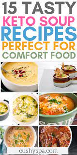 15 Delicious Keto Soup Ideas For Cozy Days Soup Recipes Recipes Keto Soup