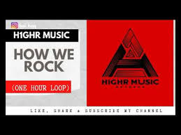 Listen to music from h1ghr music like garasadae (feat. 1 Hour Loop How We Rock Official Video H1ghr Music Youtube