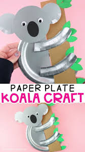 Koala Printable Template Easy Paper Plate Craft For Kids In 2020 Paper Plate Crafts For Kids Koala Craft Paper Plate Crafts