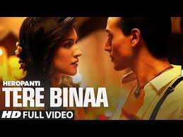 Heropanti Tere Binaa Video Song Tiger Shroff Kriti Sanon Mustafa Zahid Bollywood Music Videos Bollywood Movie Songs Movie Songs