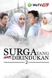 Meski disukai banyak perempuan, ia tidak punya waktu untuk pacaran. Surga Yang Tak Dirindukan 2 Watch Free Iflix