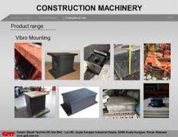 Gmt malaysia produces all range of rubber to metal bonded products specializing in anti vibration mountings and also has in. Gummi Metall Technik M Sdn Bhd Construction Equipment Business Directory