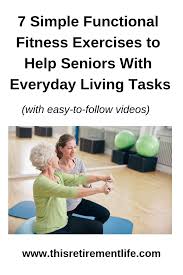 7 Functional Fitness Exercises For Seniors This Retirement Life Heart Disease Prevention Senior Fitness Exercise