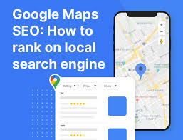 Google Maps SEO: How to Rank on Local Search Engine