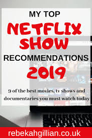 What is coming up on netflix uk in december 2019? My Top Netflix Show Recommendations 2019 Rebekah Gillian