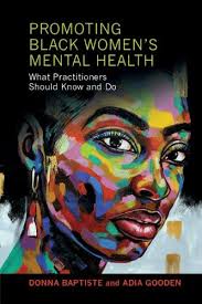 Promoting Black Women's Mental Health: What Practitioners Should Know and  Do (Paperback)