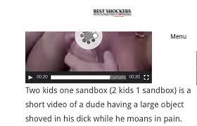 Two Kids One Sandbox 2 Kids1 Sandbox Is A Short Video Of A Dude Having A Large Object Shoved In His Dick While He Moans In Pain