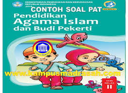 Soal agama islam kelas 8 dan kunci jawaban (untuk kunci jawaban ditandai dengan huruf tebal dan untuk file soal secara lengkap silahkan download pada link yang tersedia) 1. Soal Dan Jawaban Pat Pai Dan Bp Semester 2 Kelas 2 Sd Mi Kurikulum 2013