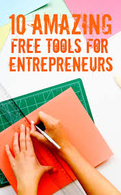 The Best Free Tools For Entrepreneurs With Images Free Tools Entrepreneur Business Tools