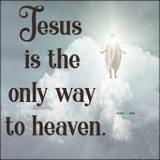 Image result for images Jesus is the only way