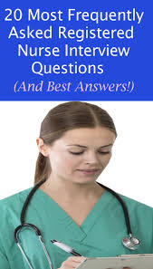 Most Frequently Asked Registered Nurse Interview Questions And Answers Interview Questions Nurse Job Interview Nurse Job Interview Questions
