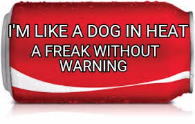 22.08.2019 · an excessive heat warning for tucson begins at 10 a.m. Meme Creator Funny I M Like A Dog In Heat A Freak Without Warning Meme Generator At Memecreator Org
