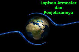 Mulai dari pengertian atmosfer, fungsi lapisan atmosfer, manfaat atmosfer, dan lain sebagainya. 15 Lapisan Atmosfer Fungsi Ciri Dan Manfaatnya Lengkap Ilmu Geografi
