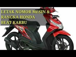 Check spelling or type a new query. Letak Nomor Mesin Honda Beat Karbu Masnurul