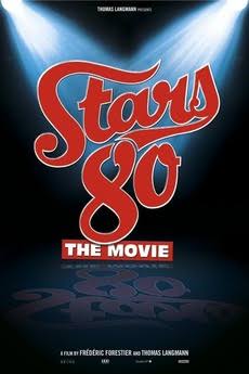 Stars 80 (2012) directed by Frédéric Forestier, Thomas Langmann • Reviews,  film + cast • Letterboxd