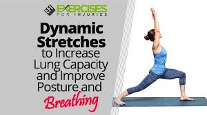 Dynamic Stretches To Increase Lung Capacity And Improve Posture And Breathing Exercises For Injuries Increase Lung Capacity Improve Posture Yoga Breathing Exercises