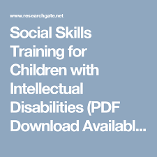 Social Skills Training For Children With Intellectual Disabilities Pdf Download Available Social Skills Training Social Skills Skill Training