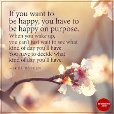 Good Morning Quotes Life Sayings If You Want To Be Happy Be Happy Simple Reminders Quotes Reminder Quotes Simple Reminders