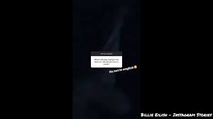 Maybe you would like to learn more about one of these? Billie Eilish Via Instagram Stories 11 30 2019 Youtube