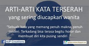 Check spelling or type a new query. Arti Kata Terserah Yang Sering Dicucapkan Wanita Ajp Creations