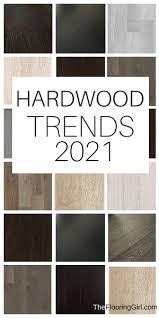 We did not find results for: Hardwood Flooring Trends For 2021 The Flooring Girl