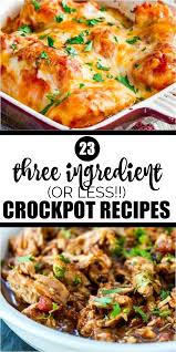 Love Your Crock Pot For Easy Meals These Three Ingredient Slow Cooker Recipes Will Make Dinner Even Easier N Recipes Summer Crockpot Recipes Crockpot Recipes