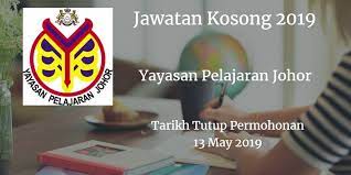 Yayasan Pelajaran Johor Jawatan Kosong Ypj 13 May 2019 Johor 13 May May
