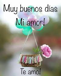 Pin By Hernandez On Saludos In 2020 Love In Spanish Good Morning My Love Love Messages
