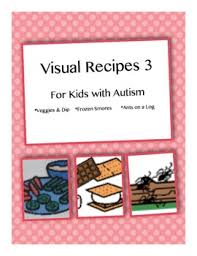 That makes meal planning pretty easy, but once that child begins eating solid foods, you have to make sure what you serve is nutritious and well. Visual Recipes For Kids With Autism Set 3 By Hailey Deloya Tpt