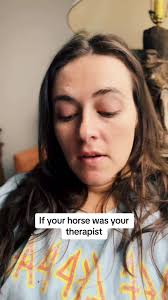 Terrible therapist. Unles you are also a horse. #horses #horselife  #ranchlife #cowgals #horsetok #horsehumor #westernliving