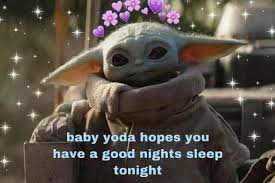 Pin By Lori Reynolds On Good Morning In 2021 Yoda Meme Yoda Funny Good Night Baby