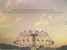 Accepting The Fact That Things Change - Picture Quotes via Relatably.com