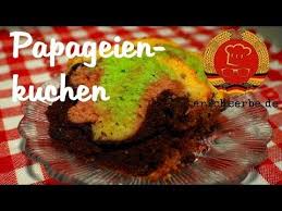 Papageienkuchen Essen In Der Ddr Koch Und Backrezepte Fur Ostdeutsche Gerichte Erichs Kulinarisches Erbe Food Recipes Yummy
