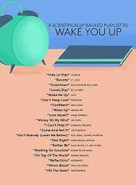 A Scientifically Backed Playlist To Wake You Up Music Playlist Song Playlist Music Mood
